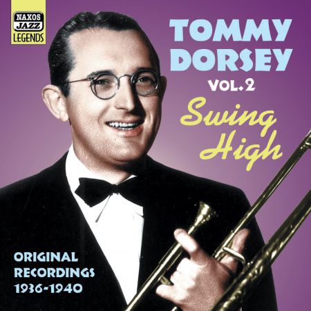 Dorsey, Tommy: Swing High (1936-1940) - CD