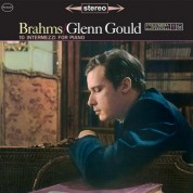 Glenn Gould: Brahms: 10 Intermezzi for Piano - Plak