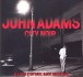 John Adams: City Noir/ Saxophone Concerto - CD