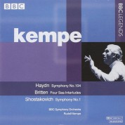 Rudolf Kempe, BBC Symphony Orchestra: Haydn, Britten, Shostakovich: Symphony No. 104, Four Sea Interludes , Symphony No. 1 - CD