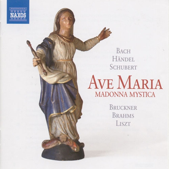 Çeşitli Sanatçılar: Ave Maria: Madonna Mystica - Bach, J.S. / Handel, G.F. / Schubert, F. / Bruckner, A. / Brahms, J. / Liszt, F. - CD Foto #1