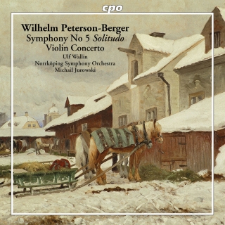 Michail Jurowski, Ulf Wallin, Norrköping Symphony Orchestra: Peterson-Berger: Symphony No 5, Violin Concerto - CD