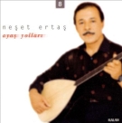 Neşet Ertaş: Ayaş Yolları - CD Foto #1