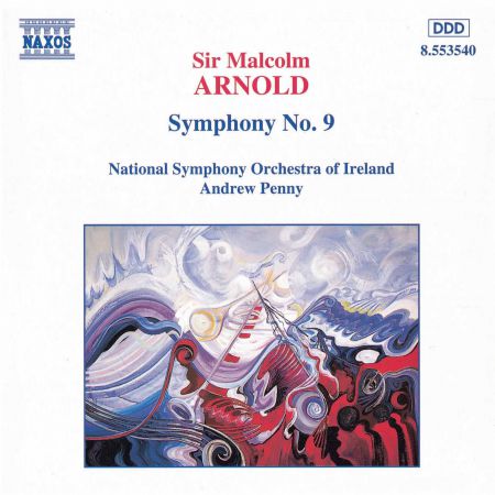 Andrew Penny, RTÉ National Symphony Orchestra: Malcom Arnold: Symphony No. 9 - CD