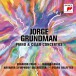 Jorge Grundman: Piano & Cello Concertos - CD