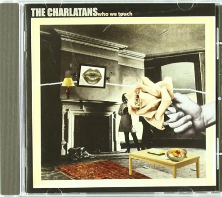 The Charlatans: Who We Touch - CD