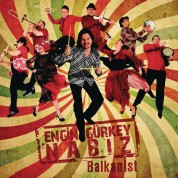 Engin Gürkey: Nabız / Balkanist - CD