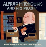 Çeşitli Sanatçılar: Alfred Hitchcock And His Music - CD