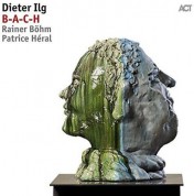 Dieter Ilg Trio: B-A-C-H - Plak