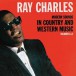 Ray Charles: Modern Sounds In Country And Western Music, Volume 1 - 2 - CD