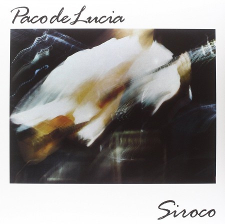 Paco de Lucia: Siroco - Plak
