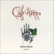 Çeşitli Sanatçılar: Cafe Henna - Son Gece Türküler - CD