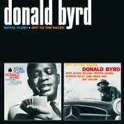 Donald Byrd: Royal Flush + Off To The Races - CD