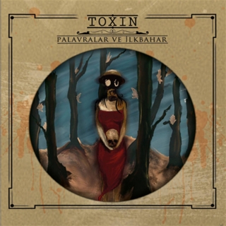 Toxin: Palavralar ve İlkbahar - CD