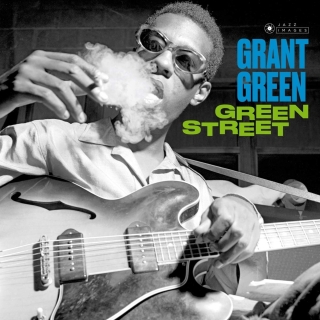 Grant Green: Green Street (Images by Iconic Photographer Francis Wolff) - Plak