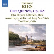 John Herrick Littlefield: Ries: 3 Flute Quartets, Op. 145 - CD