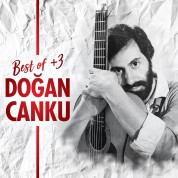 Doğan Canku: Best Of + 3 - CD