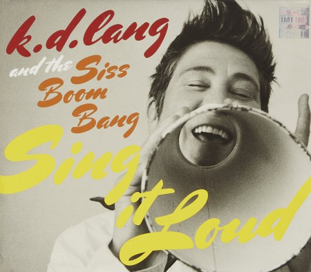 K.d. Lang: Sing It Loud - CD