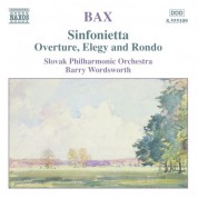 Bax: Sinfonietta / Overture, Elegy and Rondo - CD