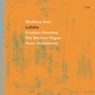 Mathias Eick: Lullaby - Plak