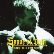 House Of Pain: Same As It Ever Was - Plak