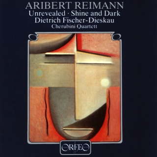 Dietrich Fischer-Dieskau, Cherubini Qaurtett: Reimann: Unrevealed / Shine & Dark - Plak