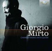 Giorgio Mirto, Victor Villadangos, Fation Hoxholli, Giulio Tampalini, Solisti dell'O.C.B.: Mirto: Chamber works with guitar - CD