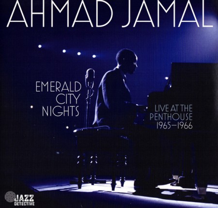 Ahmad Jamal: Emerald City Nights: Live at the Penthouse 1965-1966 - Plak