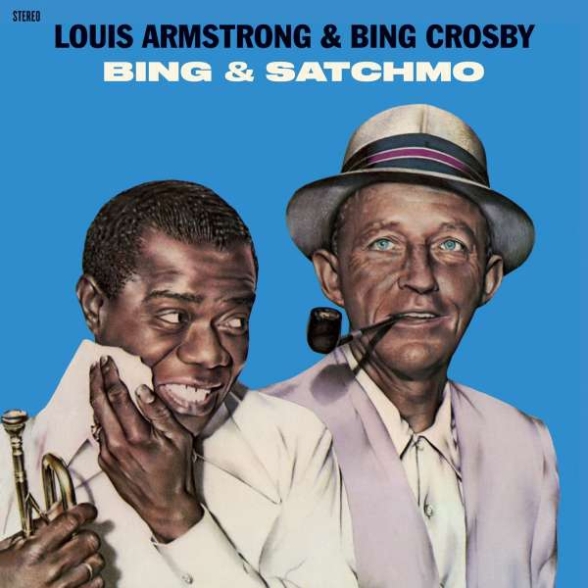 Bing Crosby, Louis Armstrong - Bing & Satchmo