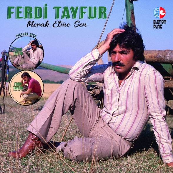 Ferdi Tayfur: Merak Etme Sen (Picture Disc) - Plak Foto #1