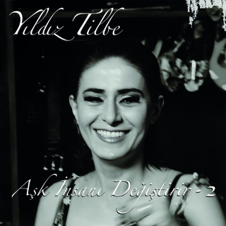 Yıldız Tilbe: Aşk İnsanı Değiştirir 2 - Plak