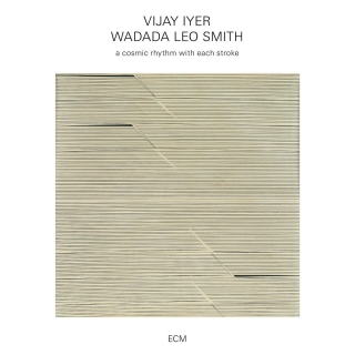 Vijay Iyer, Wadada Leo Smith: A cosmic rhythm with each stroke - CD