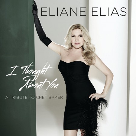 Eliane Elias: I Thought About You (A Tribute To Chet Baker) - CD