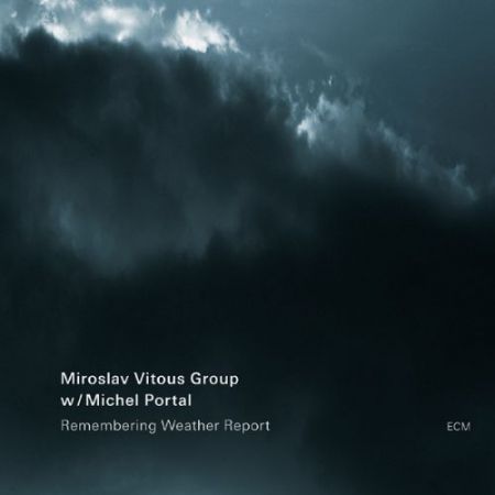 Miroslav Vitous Group, Michel Portal: Remembering Weather Report - CD