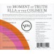 The Moment Of Truth: Ella At The Coliseum - CD