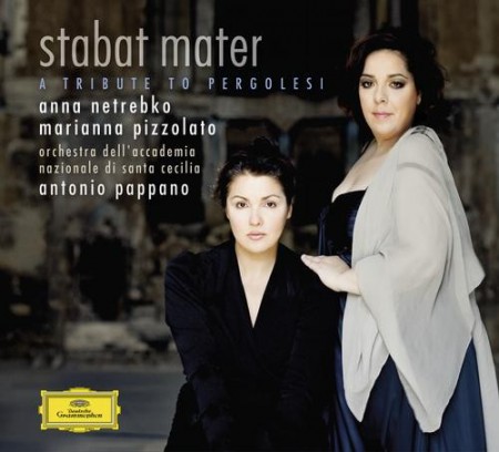 Anna Netrebko, Antonio Pappano, Marianna Pizzolato, Nazionale di Santa Cecilia, Orchestra dell'Accademia Nazionale di Santa Cecilia: Pergolesi: Stabat Mater - CD