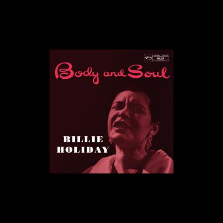 Billie Holiday: Body And Soul (45rpm, 200g-edition) - Plak
