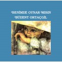 Bülent Ortaçgil: Benimle Oynar mısın - Plak