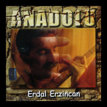 Erdal Erzincan: Anadolu - CD