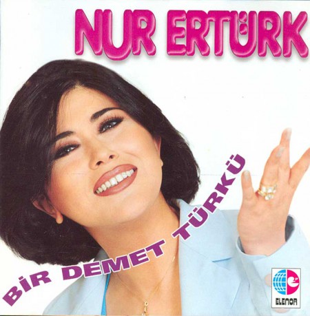 Nur Ertürk: Bir Demet Türkü - CD