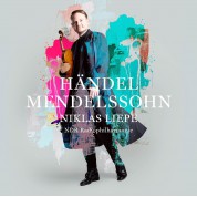 Niklas Liepe, NDR Radio Philharmonic: Händel / Mendelssohn - CD