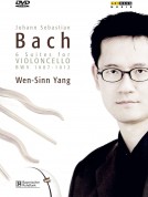 Wen-Sinn Yang: J.S. Bach: 6 Suites for Violoncello Bwv 1007-1012 - DVD