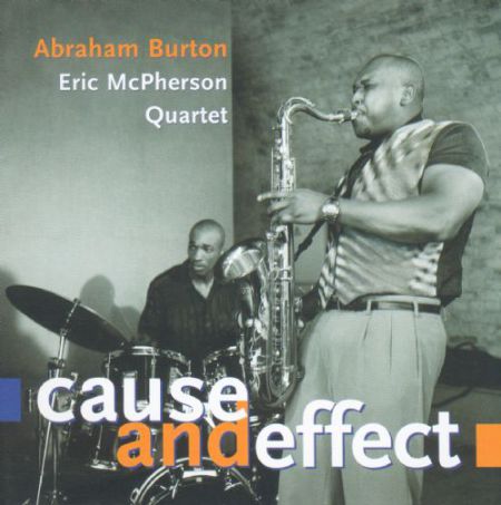 Abraham Burton: Cause And Effect - CD