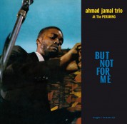 Ahmad Jamal Trio: Live At The Pershing Lounge 1958 (But Not For Me) - Plak