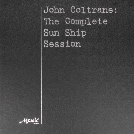 John Coltrane: The Complete Sun Ship Session - Plak
