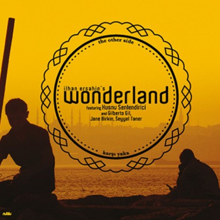 İlhan Erşahin: Wonderland / The Other Side - CD