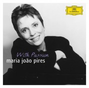 Maria João Pires, Chamber Orchestra of Europe, Claudio Abbado, Frans Brüggen, Mozarteum Orchester Salzburg: Maria João Pires - With Passion - CD