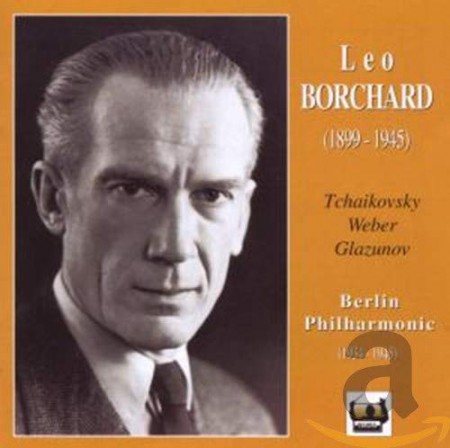 Leo Borchard: Tchaikovsky, Weber, Glazunov - CD