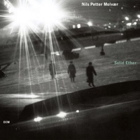 Nils Petter Molvaer, Michael Mantler: Solid Ether - CD