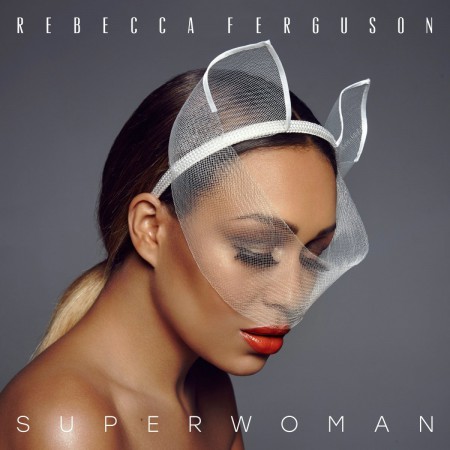 Rebecca Ferguson: Superwoman - CD